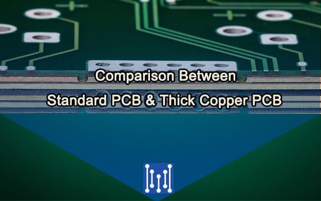 Comparison between standard PCB & thick copper PCB